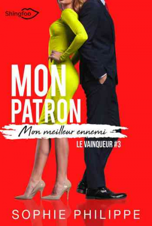 Mon patron, mon meilleur ennemi, Tome 3 : Le Vainqueur