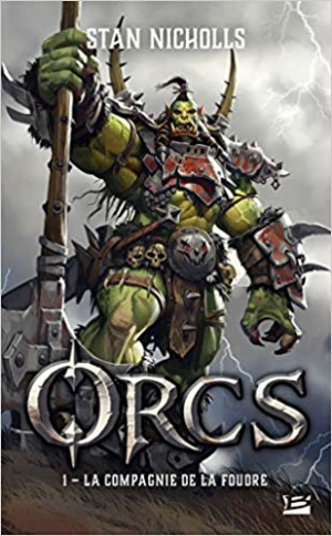 Orcs, T1 : La Compagnie de la foudre
