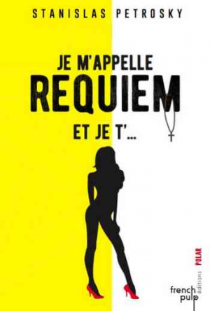Je m’appelle Requiem et je t’…