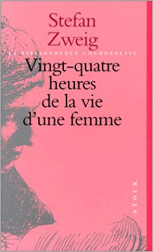 VINGT-QUATRE HEURES DE LA VIE D’UNE FEMME