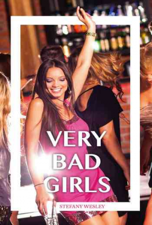 Very Bad Girls