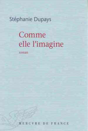 Comme elle l’imagine