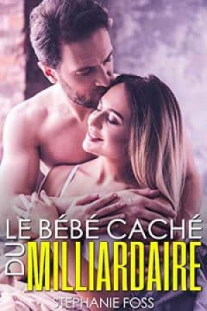 Le Bébé Caché du Milliardaire