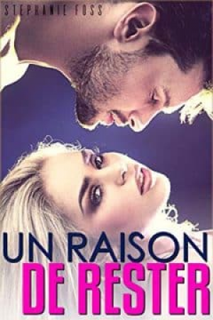 Une Raison de Rester
