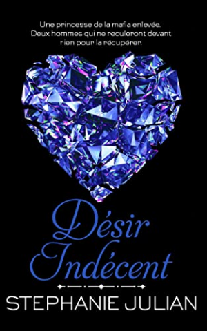 Indécent, Tome 5 : Désir indécent