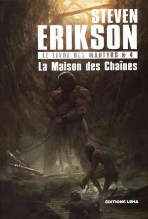 Le Livre des martyrs, Tome 4 : La Maison des Chaînes