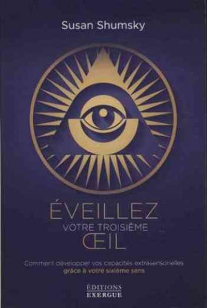 Éveillez votre troisième oeil