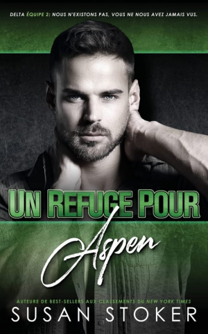 Delta Force Deux, Tome 3 : Un refuge pour Aspen