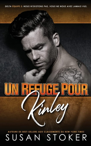 Delta Team Deux, Tome 2 : Un refuge pour Kinley