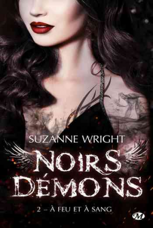 Noirs Démons, Tome 2 : À feu et à sang