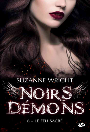 Noirs Démons, Tome 6 : Le Feu sacré