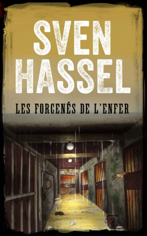 Les forcenés de l’enfer