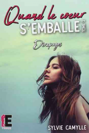 Quand le coeur s’emballe, Tome 2 : Dérapages