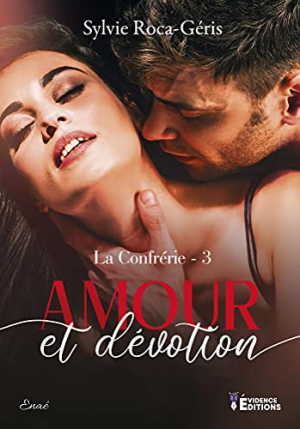 La Confrérie, Tome 3 : Amour & Dévotion