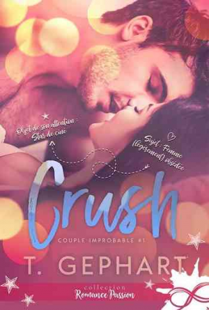 Couple improbable, Tome 1 : Crush