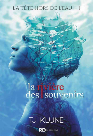 La Tête hors de l’eau, Tome 1 : La Rivière des souvenirs