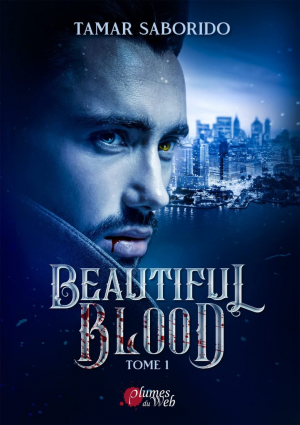 Beautiful Blood, Tome 1