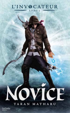 L’Invocateur – Livre I – Novice