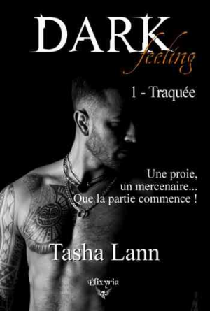 Dark feeling – Tome 1: Traquée
