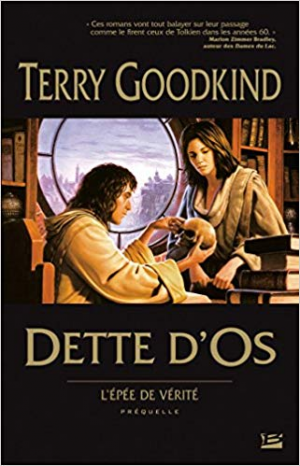 L’Épée de Vérité, préquelle : Dette d’Os