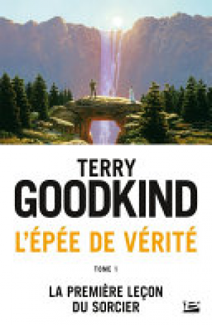 L’Épée de vérité, tome 1 : La première leçon du sorcier