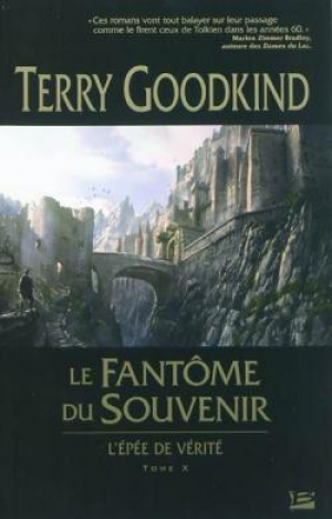 L’Épée de vérité, tome 10 : Le fantôme du souvenir