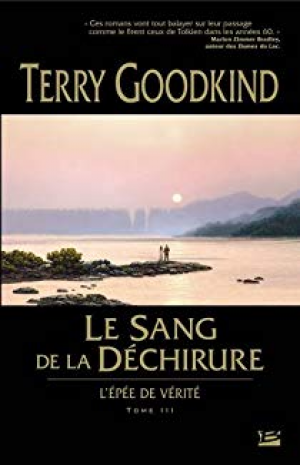 L’Epée de vérité, tome 3 : Le sang de la déchirure