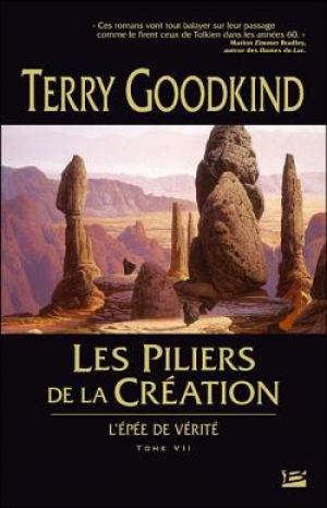 L’Épée de vérité, tome 7 : Les piliers de la création
