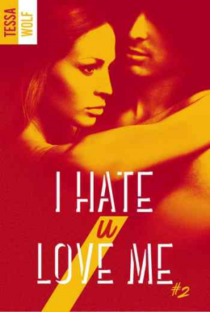 I Hate U Love Me, Tome 2