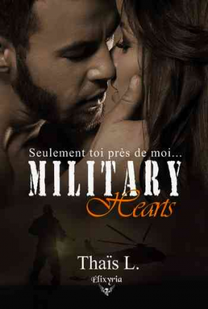 Military hearts : Seulement toi près de moi…