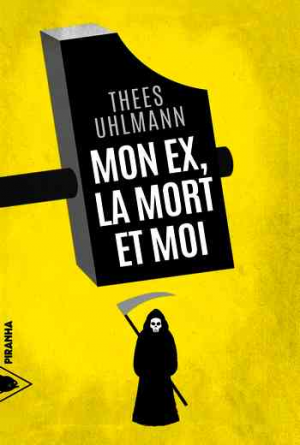 Mon ex, la mort et moi