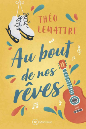 Au bout de nos rêves
