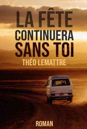 La fête continuera sans toi