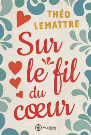 Sur le fil du cœur