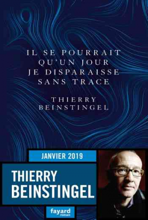 Il se pourrait qu’un jour je disparaisse sans trace