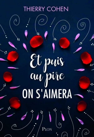 Et puis au pire on s’aimera