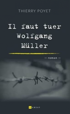 Il faut tuer Wolfgang Müller