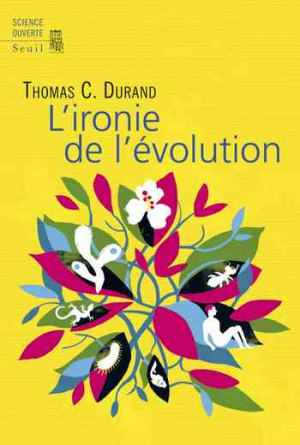 L’ironie de l’évolution