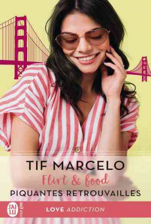 Flirt & food, Tome 1 : Piquantes retrouvailles