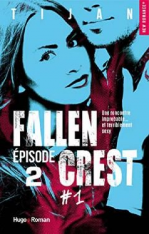 Fallen Crest – Tome 1, Épisode 2