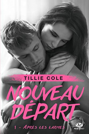 Nouveau départ, Tome 1 : Après les larmes