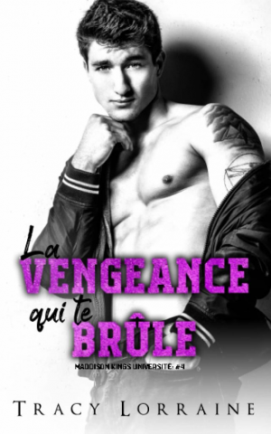 1001Ebooks - Maddison Kings Université, Tome 4 : La Vengeance qui te brûle Maddison Kings Université, Tome 4 : La Vengeance qui te brûle