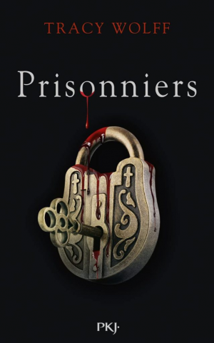 Assoiffés, Tome 4 : Prisonniers