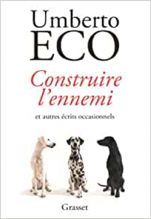 Construire l’ennemi et autres écrits occasionnels