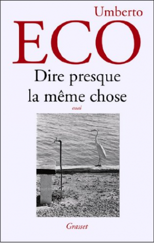 Dire presque la même chose