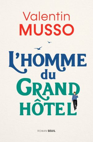 L’homme du Grand Hôtel