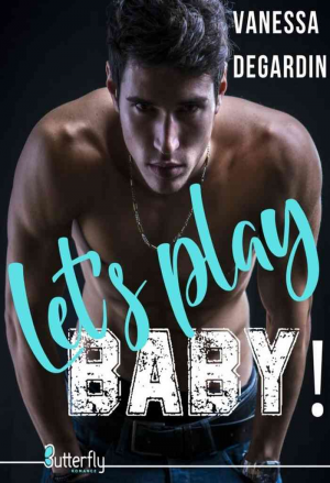 Let’s Play, BABY !