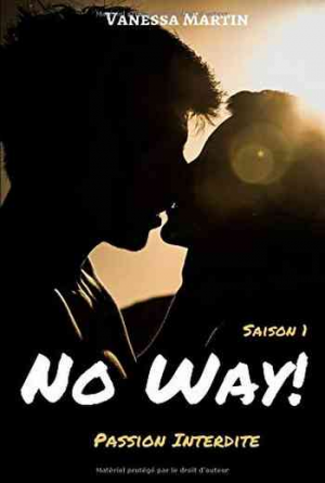 No Way! : Passion Interdite (Saison 1)