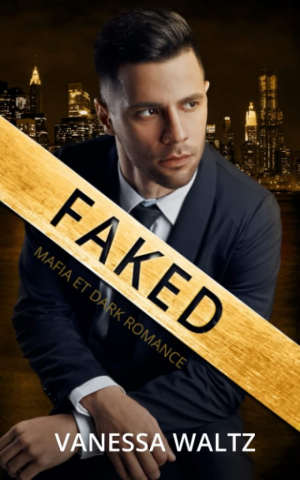 Les Rebelles de Boston, Tome 3 : Faked