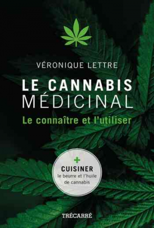 Le Cannabis Médicinal: Le Connaître et L’utiliser